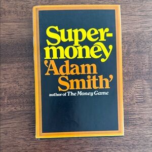 Super Money by Adam Smith hardcover book 1972